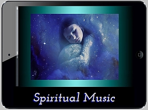 Click to enjoy Spiritual Music